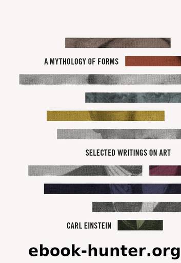 A Mythology of Forms by Carl Einstein;