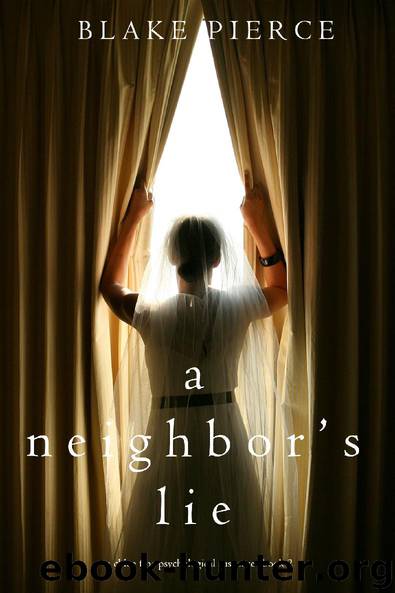 A NEIGHBOR'S LIE by Blake Pierce