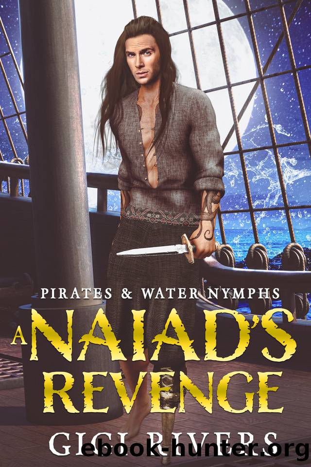 A Naiad's Revenge: An MM Fantasy Romance (Pirates and Water Nymphs Book 5) by Gigi Rivers