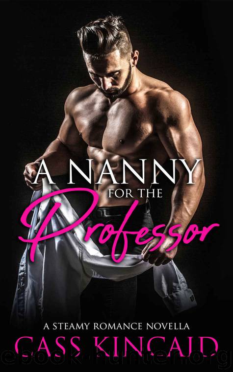 A Nanny For The Professor by Kincaid Cass