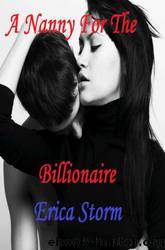 A Nanny for the Billionaire by Erica Storm