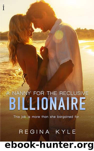 A Nanny for the Reclusive Billionaire by Regina Kyle