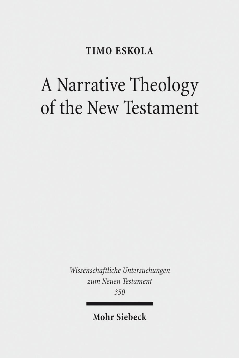 A Narrative Theology of the New Testament by Eskola
