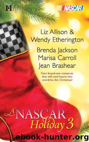 A Nascar Holiday 3 by Liz Allison;Wendy Etherington;Brenda Jackson;Marisa Carroll;Jean Brashear