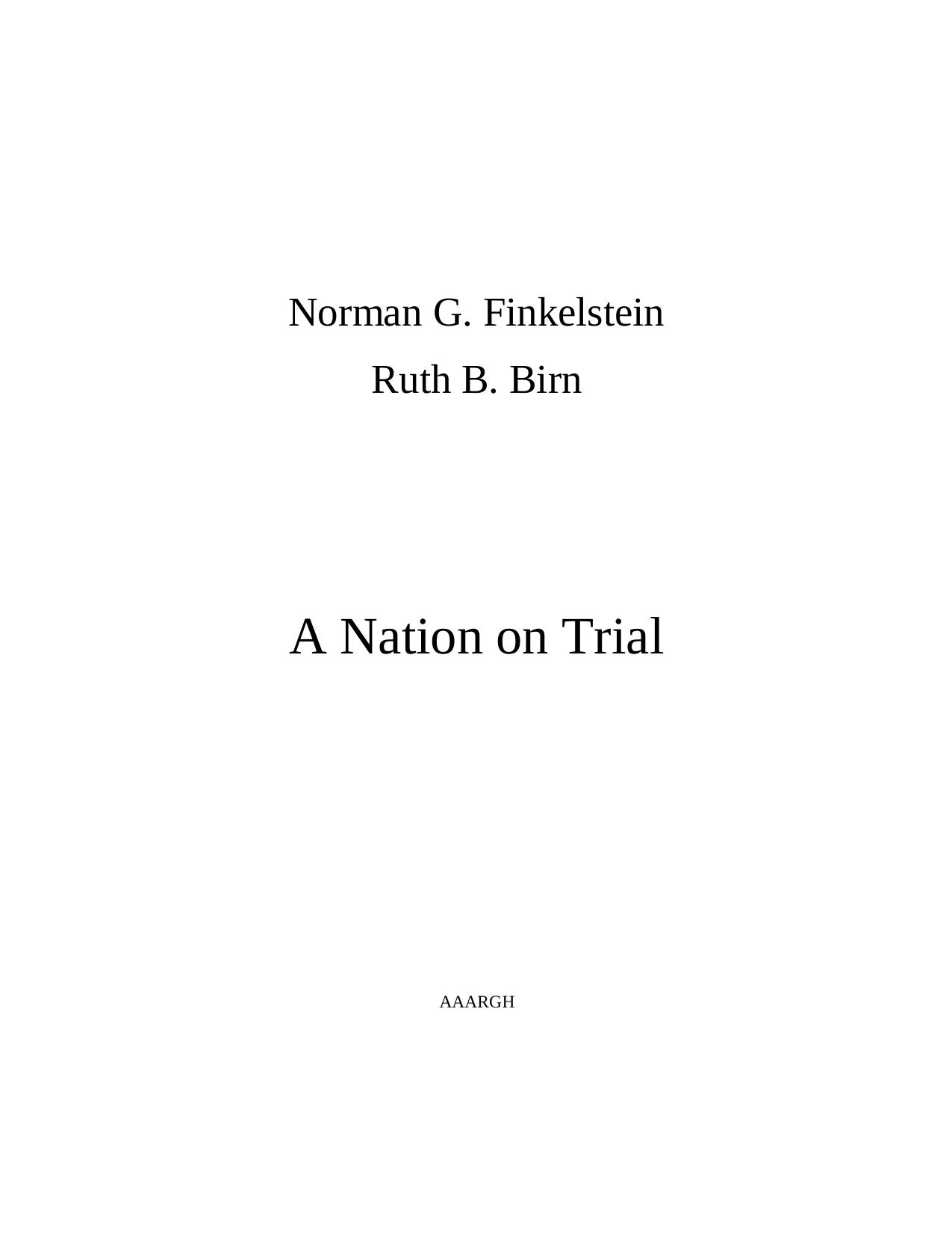 A Nation on Trial by Norman Finkelstein & Ruth Birn