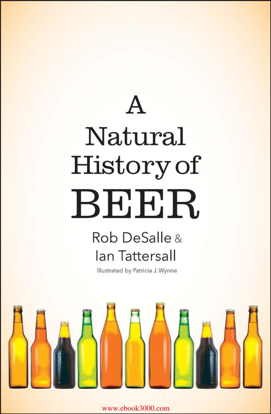 A Natural History Of Beer by Unknown