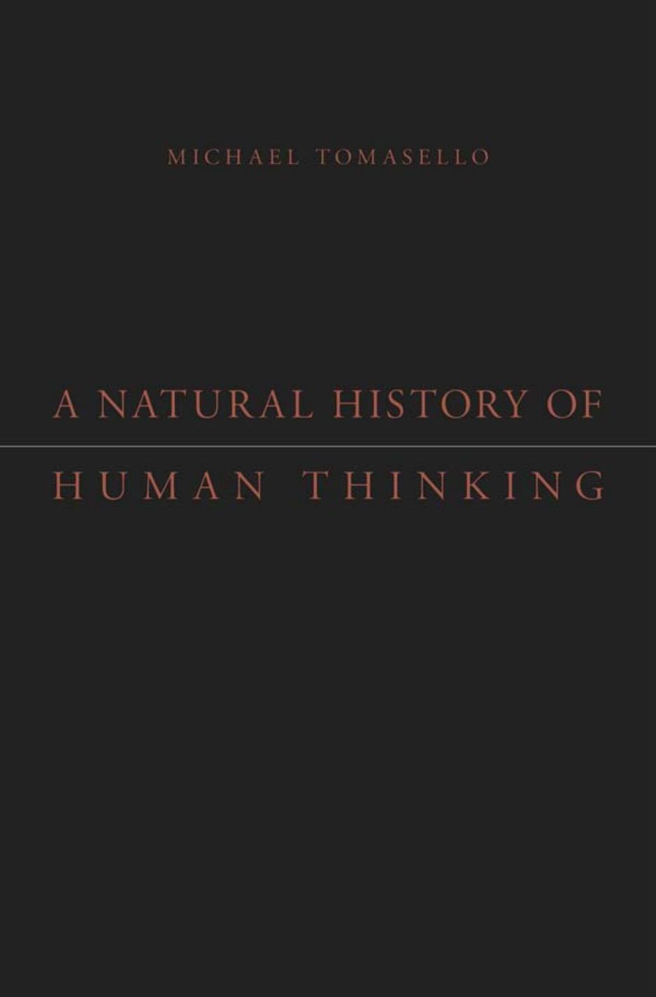 A Natural History of Human Thinking by Michael Tomasello