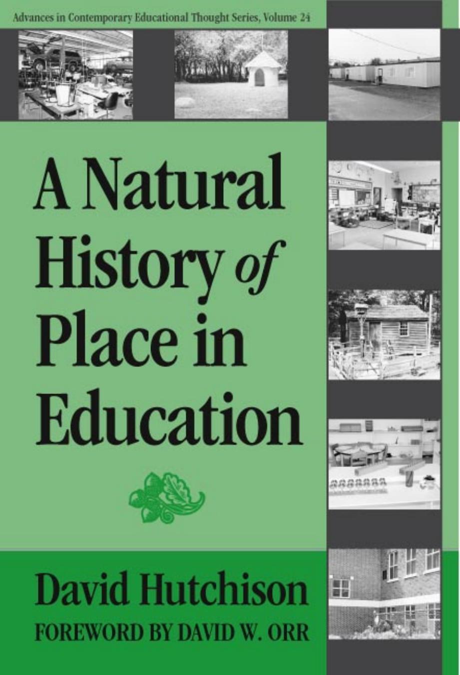 A Natural History of Place in Education by David Hutchison David W. Orr