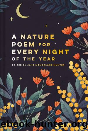 A Nature Poem for Every Night of the Year by Jane McMorland Hunter