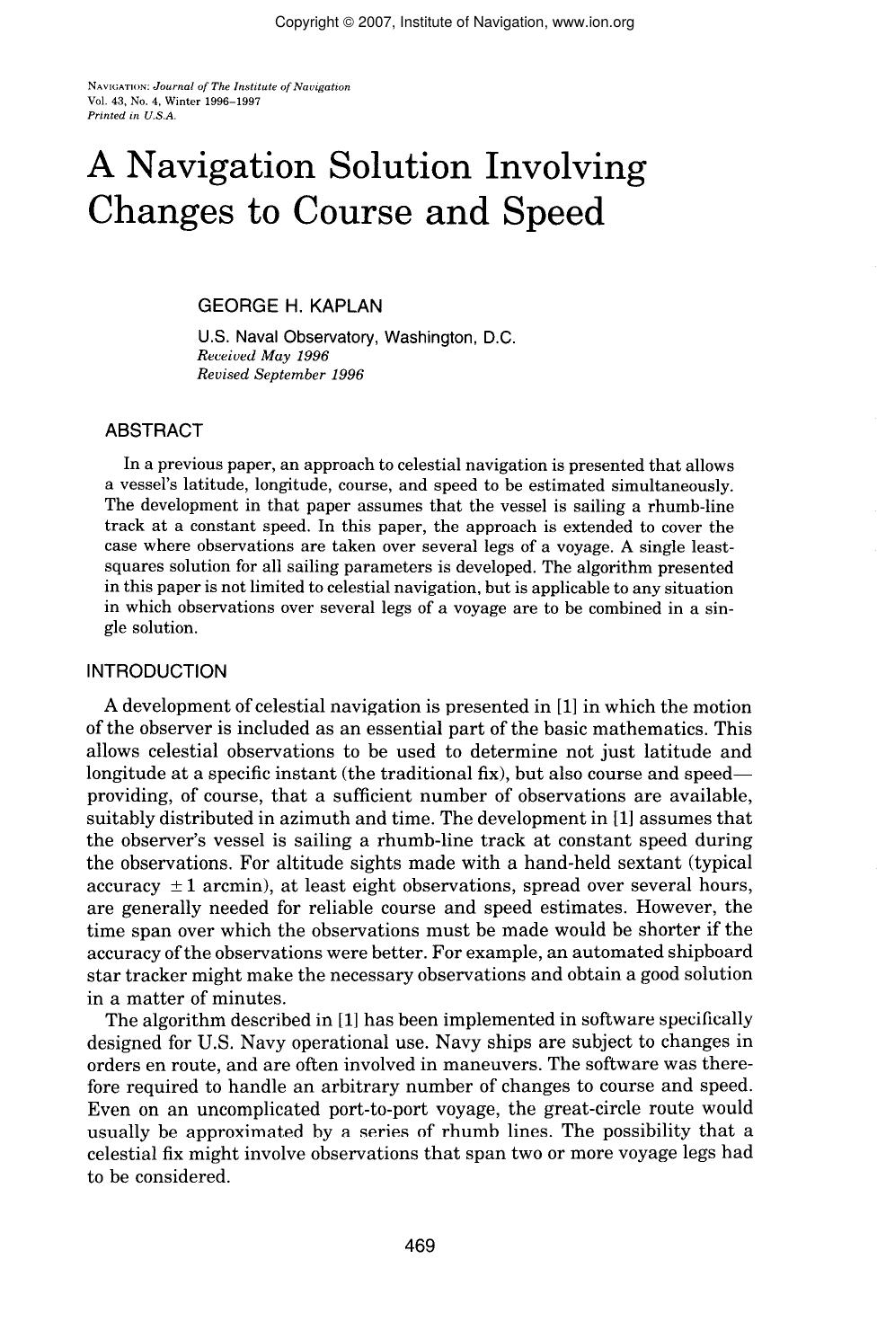 A Navigation Solution Involving Changes to Course and Speed by GEORGE H. KAPLAN