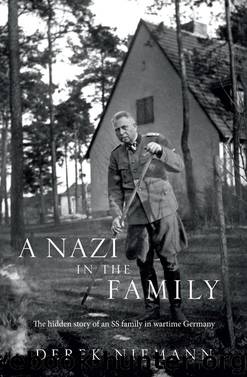 A Nazi in the Family by Derek Niemann