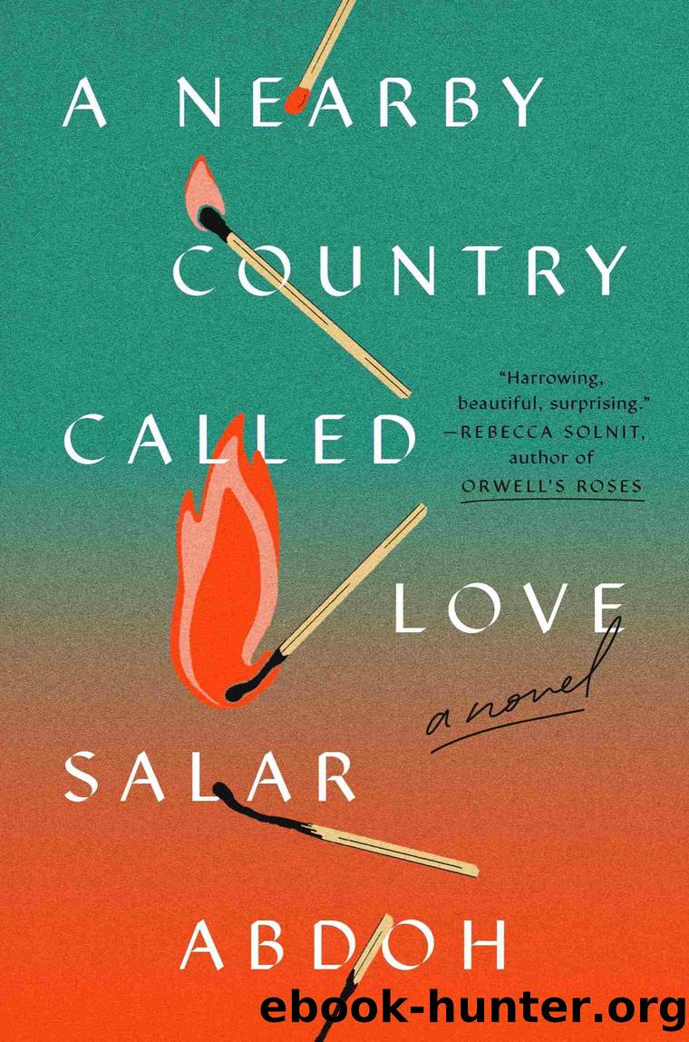 A Nearby Country Called Love by Salar Abdoh