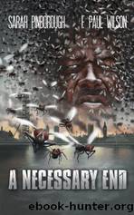 A Necessary End by F. Paul Wilson