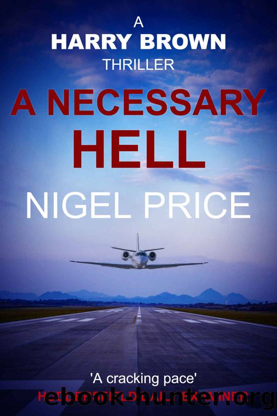 A Necessary Hell (Harry Brown Thriller Book 2) by Nigel Price