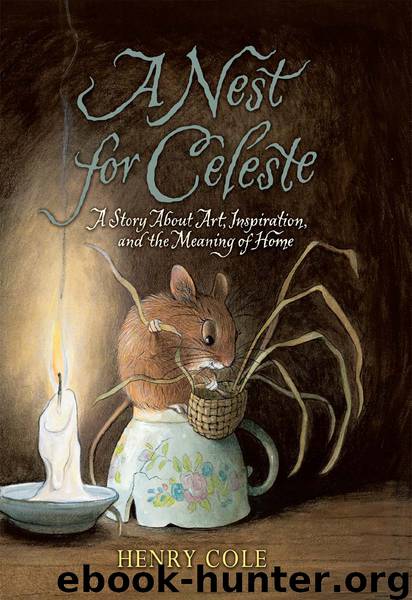 A Nest for Celeste by Henry Cole