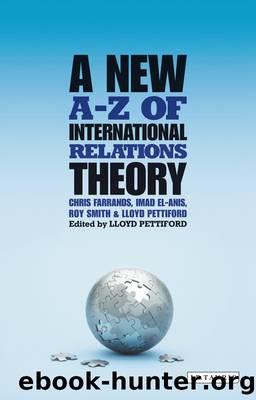 A New A-Z of International Relations Theory by Chris Farrands & Imad El-Anis & Roy Smith