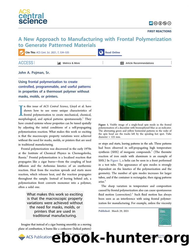 A New Approach to Manufacturing with Frontal Polymerization to Generate Patterned Materials by John A. Pojman Sr. (ORCID: 0000-0003-4788-8767)