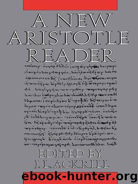 A New Aristotle Reader by J. L. Ackrill