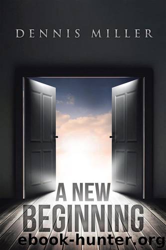 A New Beginning by Dennis Miller