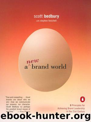 A New Brand World: Eight Principles for Achieving Brand Leadership in the Twenty-First Century by Scott Bedbury & Stephen Fenichell
