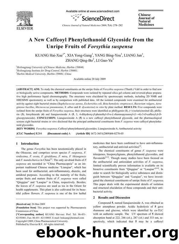 A New Caffeoyl Phenylethanoid Glycoside from the Unripe Fruits of Forsythia suspensa by Hai-Xue KUANG; Yong-Gang XIA; Bing-You YANG; Jun LIANG; Qing-Bo ZHANG; Guo-Yu LI