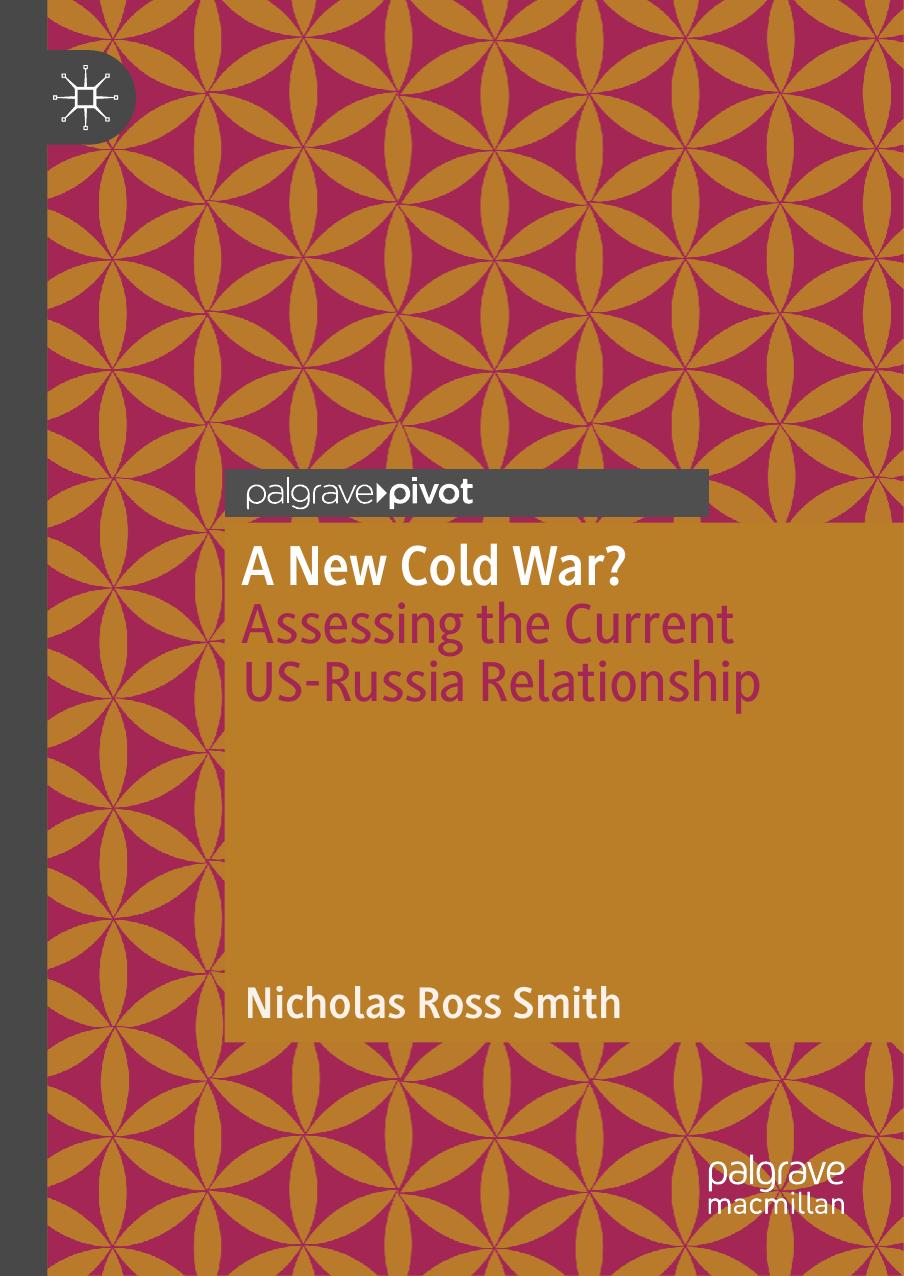 A New Cold War?: Assessing the Current US-Russia Relationship (repost) by Unknow