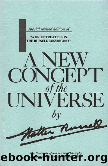 A New Concept of the Universe by Walter Russell