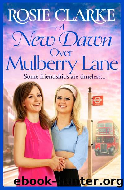 A New Dawn Over Mulberry Lane by Rosie Clarke