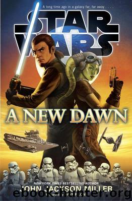 A New Dawn: Star Wars by Miller John Jackson