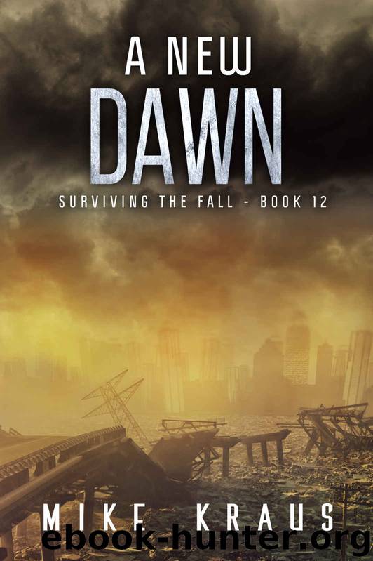 A New Dawn_Thrilling Post-Apocalyptic Survival Series by Mike Kraus