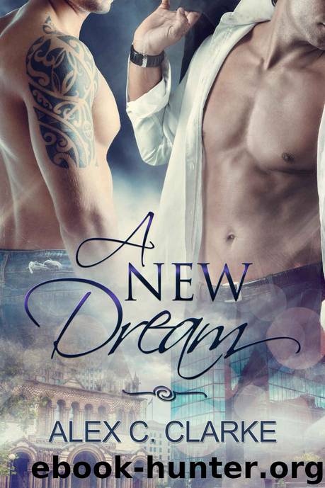 A New Dream (Dreams Book 1) by Alex C. Clarke