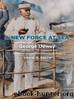 A New Force at Sea: George Dewey and the Rise of the American Navy by David A Smith