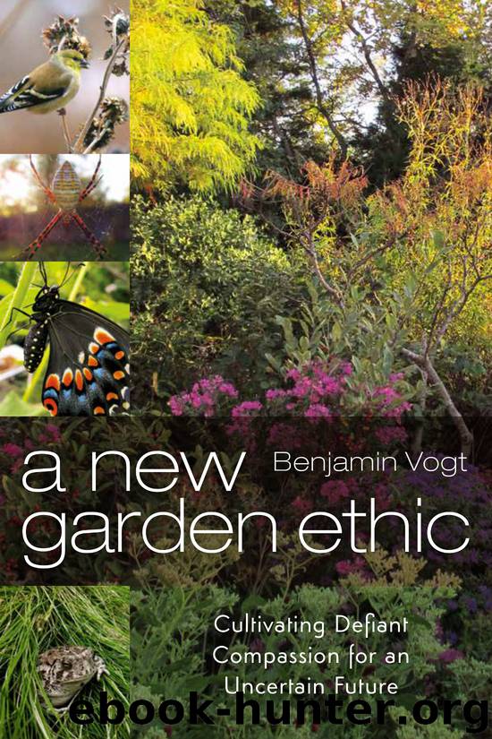 A New Garden Ethic by Benjamin Vogt