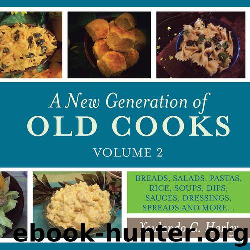 A New Generation of Old Cooks, Volume 2 by Youlando C. Harley
