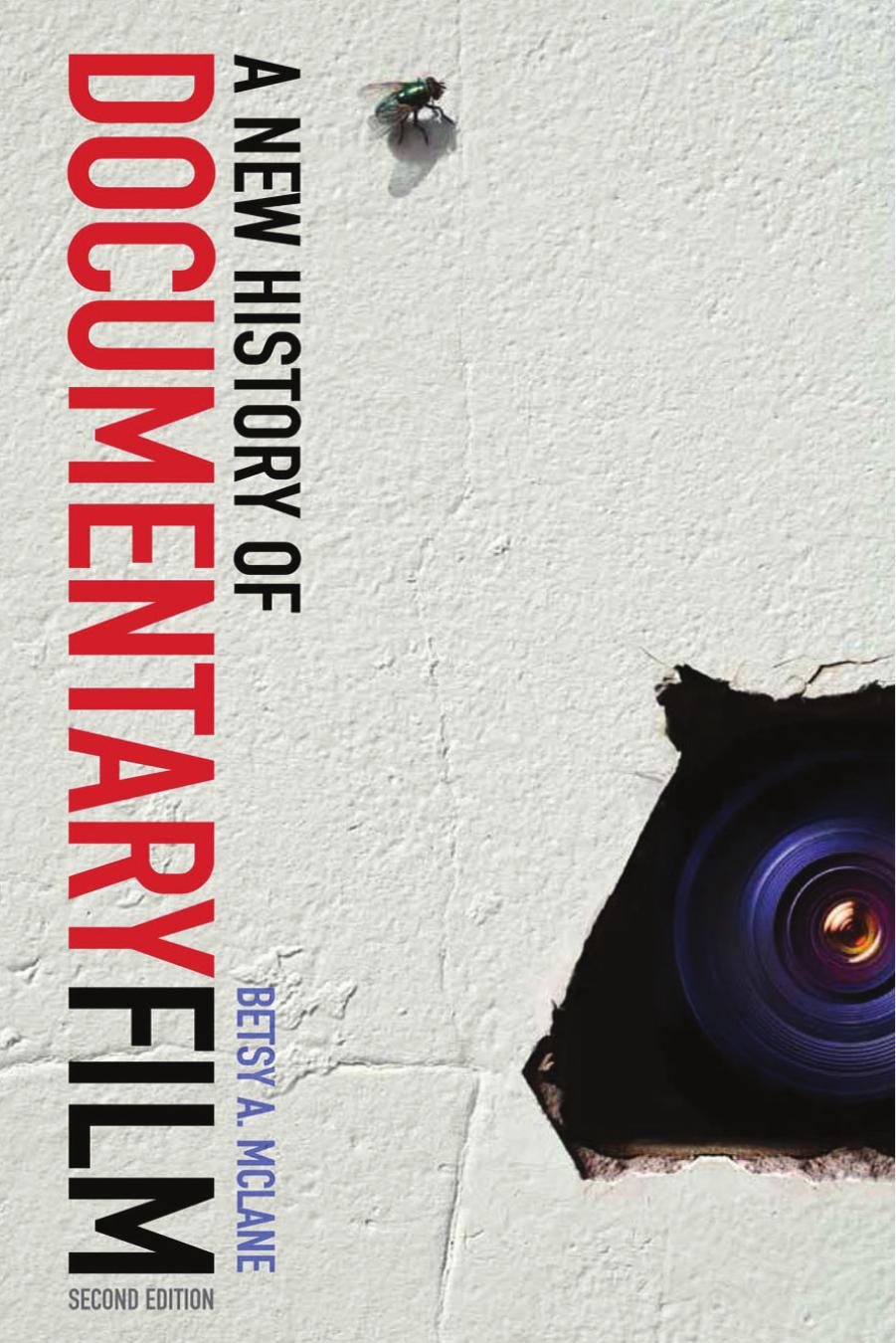 A New History of Documentary Film by Betsy A. McLane
