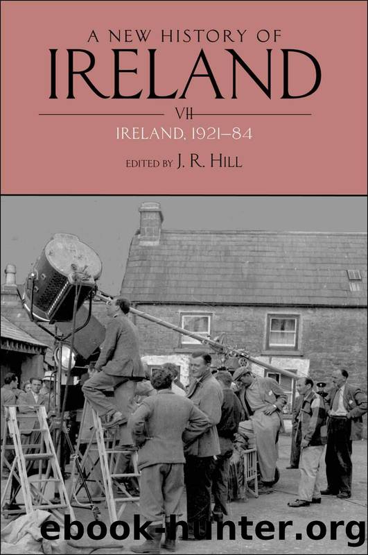 A New History of Ireland Volume VII: Ireland, 1921-84: 7 by J. R. Hill