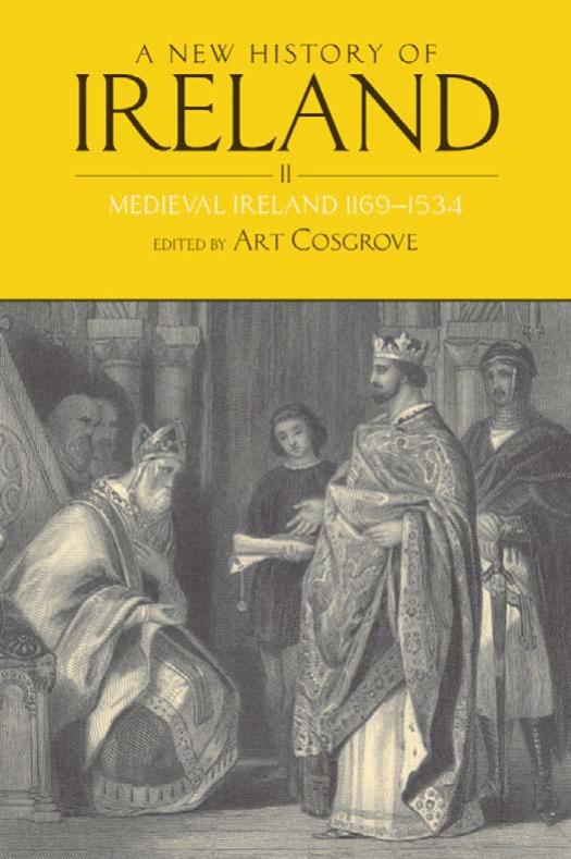 A New History of Ireland, Volume II: Medieval Ireland, 1169â1534 by Art Cosgrove