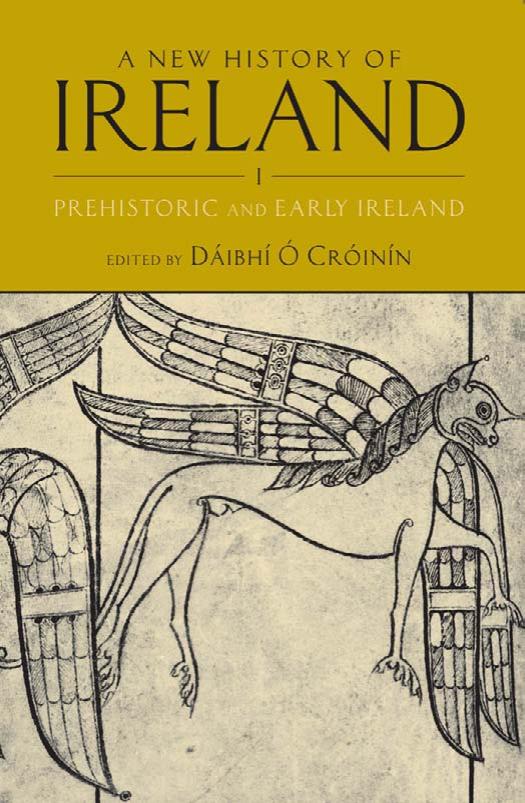 A New History of Ireland: Prehistoric and Early Ireland Volume I by Daibhi O Croinin