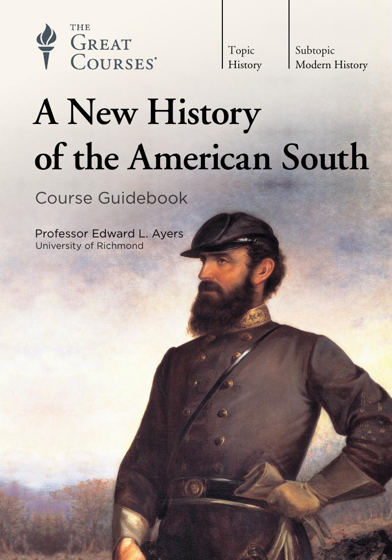 A New History of the American South by Dr. Edward L. Ayers