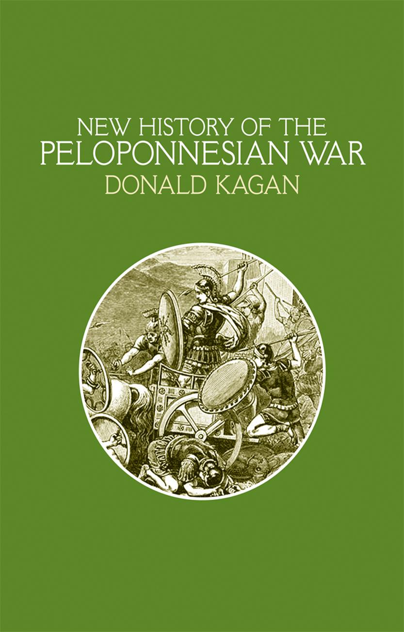 A New History of the Peloponnesian War by Donald Kagan