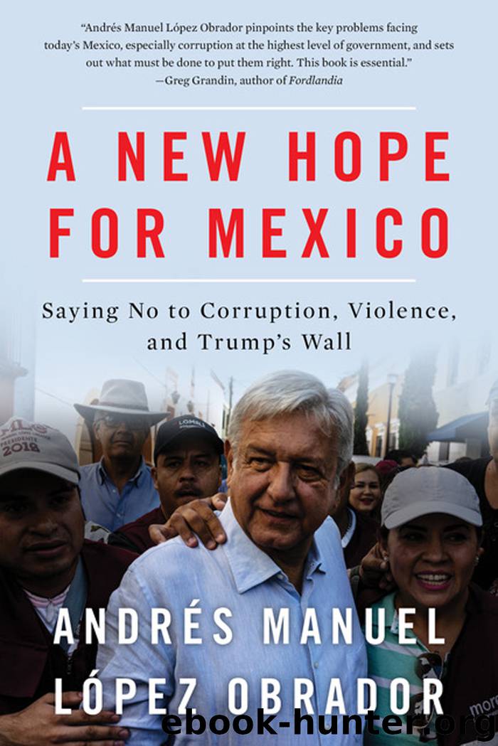 A New Hope For Mexico by Andrés Manuel López Obrador
