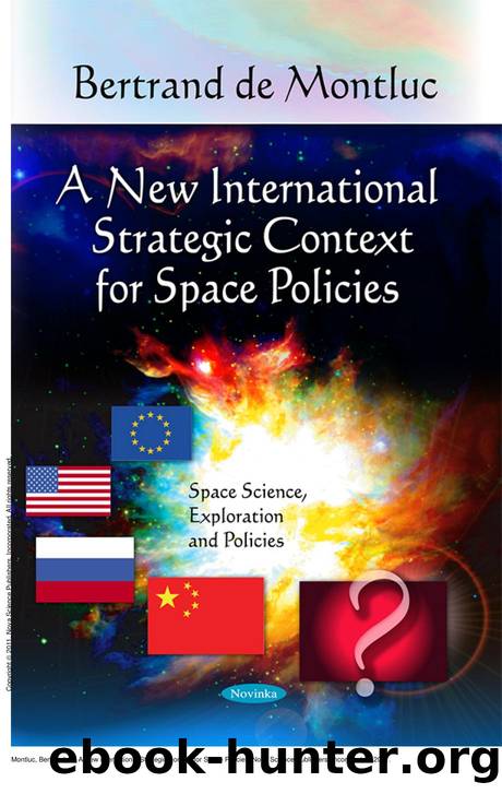 A New International Strategic Context for Space Policies by Bertrand de Montluc