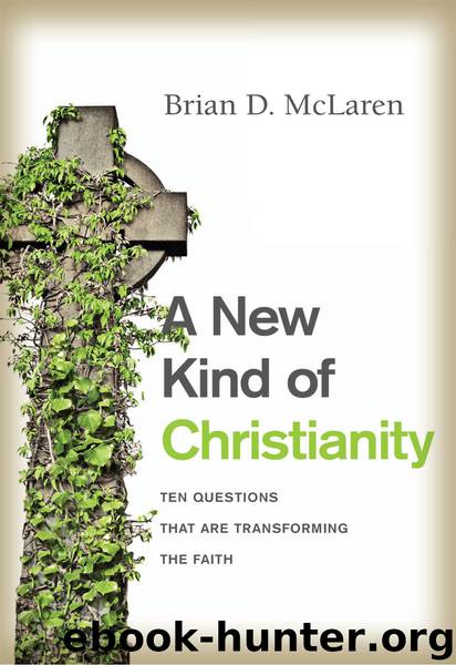 A New Kind of Christianity by Brian D. McLaren