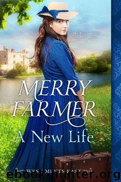 A New Life (West Meets East Book 1) by Merry Farmer
