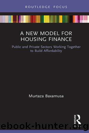A New Model for Housing Finance by Murtaza Baxamusa