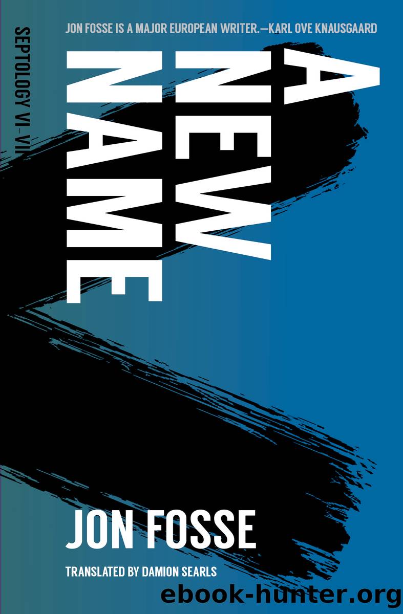 A New Name by Jon Fosse