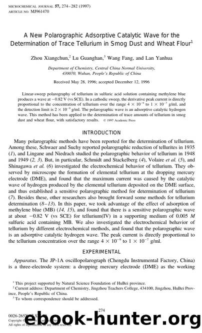A New Polarographic Adsorptive Catalytic Wave for the Determination of Trace Tellurium in Smog Dust and Wheat Flour by Xiangchun Z. et al