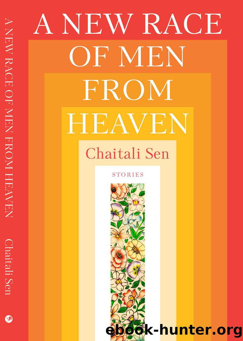 A New Race of Men from Heaven by Chaitali Sen