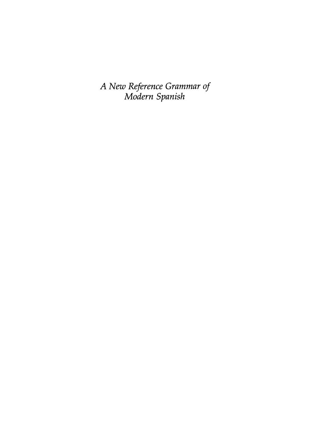 A New Reference Grammar of Modern Spanish by John Butt Carmen Benjamin (auth.)