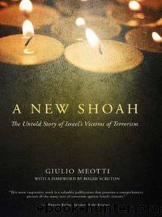 A New Shoah: The Untold Story of Israel's Victims of Terrorism by Meotti Giulio